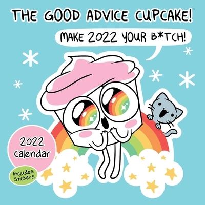 Cover for Loryn Brantz · Good Advice Cupcake 2022 Wall Calendar: Make 2022 Your B*tch (Calendar) (2021)