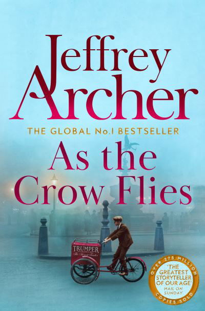 As the Crow Flies - Jeffrey Archer - Livros - Pan Macmillan - 9781529060065 - 4 de agosto de 2022