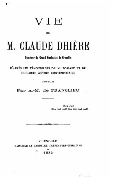 Cover for A M De Franclieu · Vie de Claude Dhiere, directeur du Grand Seminaire de Grenoble (Paperback Book) (2016)