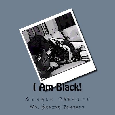 Cover for Genise a Pennant · I Am Black! (Paperback Book) (2016)