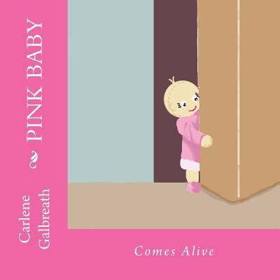 Cover for Carlene Galbreath · Pink Baby (Paperback Book) (2016)