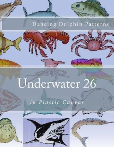 Cover for Dancing Dolphin Patterns · Underwater 26 (Paperback Book) (2016)