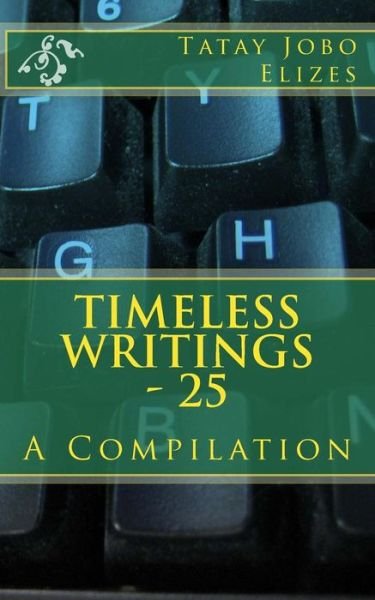 Cover for Tatay Jobo Elizes Pub · Timeless Writings - 25 (Paperback Book) (2016)