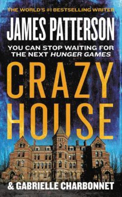 Crazy House - James Patterson - Livros - Grand Central Publishing - 9781538714065 - 5 de fevereiro de 2019