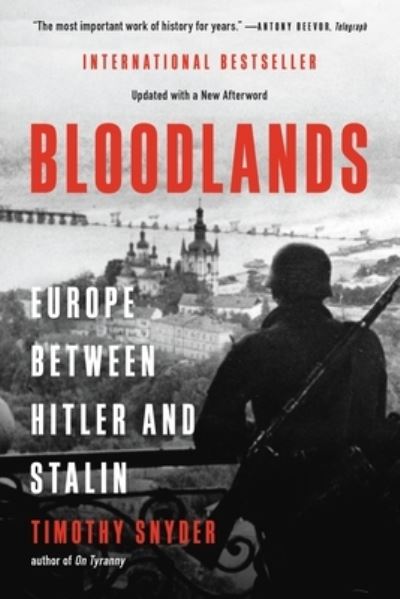 Cover for Timothy Snyder · Bloodlands: Europe Between Hitler and Stalin (Paperback Book) (2022)