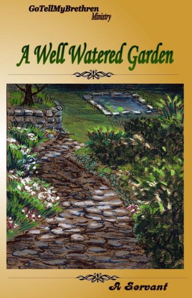 Cover for A Servant · A Well Watered Garden (Paperback Book) (2017)