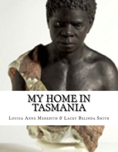 Cover for Lacey Belinda Smith · My Home In Tasmania (Paperback Book) (2017)