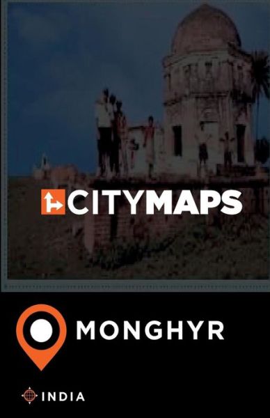 Cover for James McFee · City Maps Monghyr India (Paperback Book) (2017)