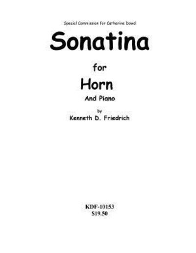 Cover for Kenneth Friedrich · Sonatina for Horn (Taschenbuch) (2017)