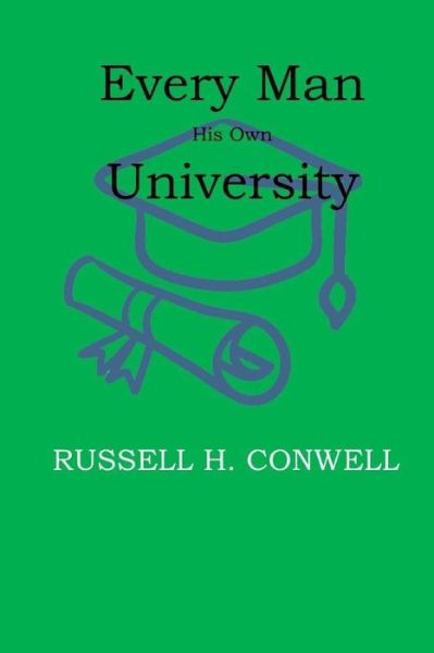 Cover for Russell H Conwell · Every Man His Own University (Paperback Book) (2017)