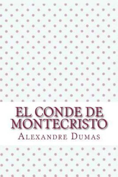 Cover for Alejandro Dumas · El conde de montecristo (Paperback Book) (2017)
