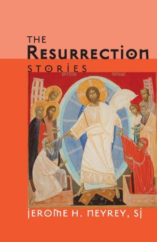 Cover for Jerome H. Neyrey · The Resurrection Stories: (Paperback Book) (2007)