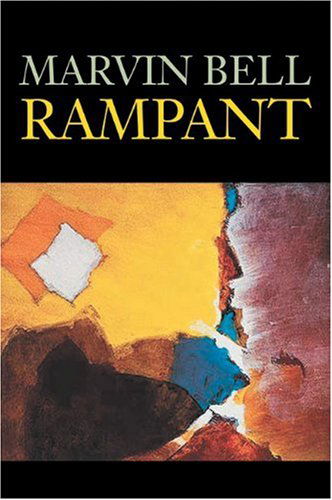 Cover for Marvin Bell · Rampant (Hardcover Book) [First edition] (2004)