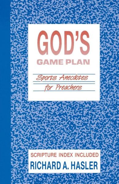 Cover for Richard A. Hasler · God's game plan (Book) (1990)