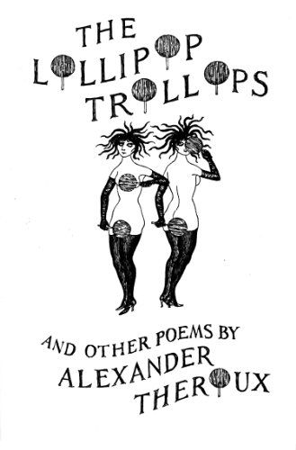 Cover for Alexander Theroux · Lollipop Trollops and Other Poems (Paperback Book) (1992)