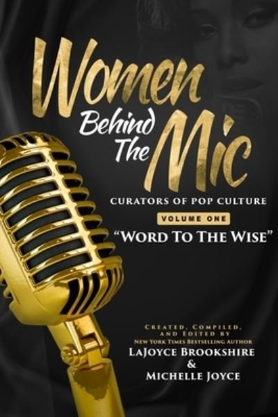 Cover for LaJoyce Brookshire · WOMEN BEHIND the MIC Curators of Pop Culture : Volume One (Bog) (2023)