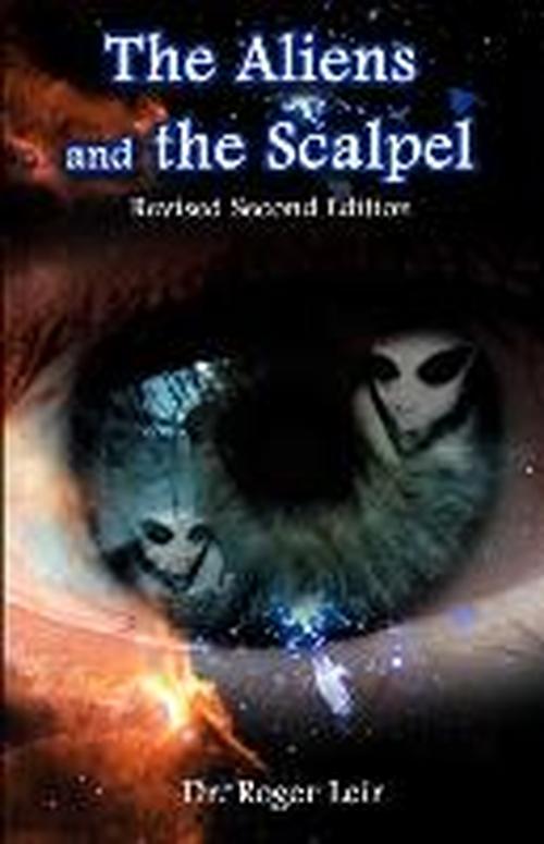 Cover for Leir, Roger, K. · The Aliens and the Scalpel (Paperback Book) (2005)