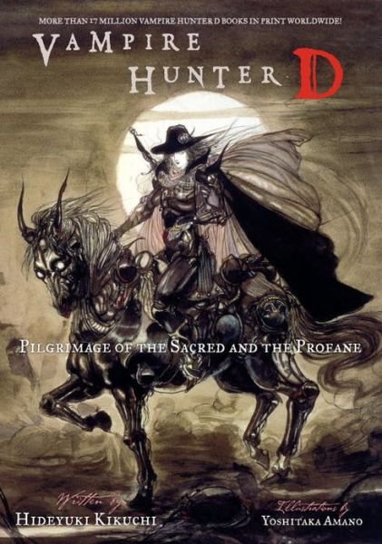Cover for Hideyuki Kikuchi · Vampire Hunter D Volume 6: Pilgrimage of the Sacred and the Profane (Paperback Bog) (2006)