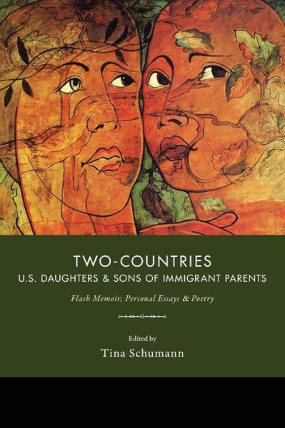 Cover for Tina Schumann · Two-Countries: U.S. Daughters and Sons of Immigrant Parents (Paperback Book) (2017)