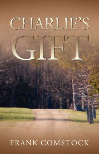Cover for Frank Comstock · Charlie's Gift (Paperback Book) (2008)