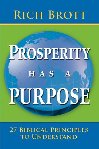 Cover for Rich Brott · Prosperity Has a Purpose (Taschenbuch) (2008)