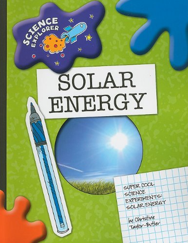 Cover for Christine Taylor-butler · Solar Energy: Super Cool Science Experiments (Science Explorer) (Paperback Book) (2009)