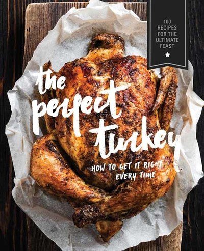 Cover for Cider Mill Press · Perfect Turkey Cookbook: More than 500 Mouthwatering Recipes for the Ultimate Feast (Paperback Bog) (2018)