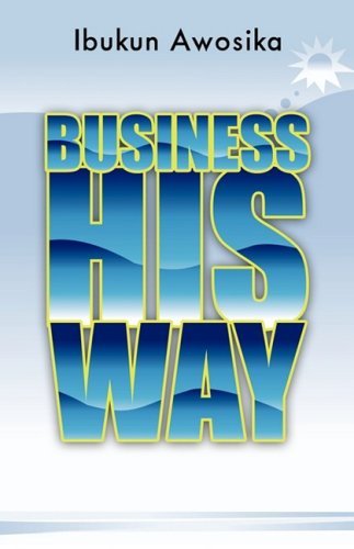 Cover for Ibukun Awosika · Business His Way (Paperback Book) (2009)