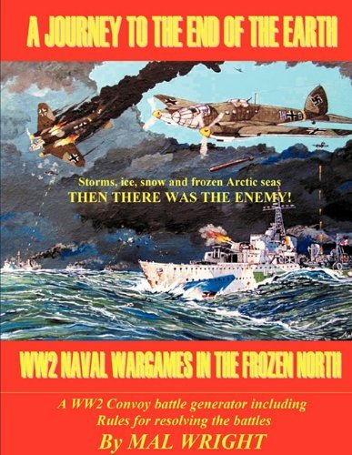 Cover for Mal Wright · Journey to the End of the Earth: Ww2 Wargames in the Frozen North (Paperback Book) (2010)