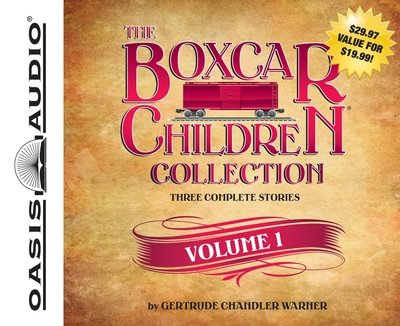 Cover for Gertrude Chandler Warner · The Boxcar Children Collection Volume 1 (CD) (2013)