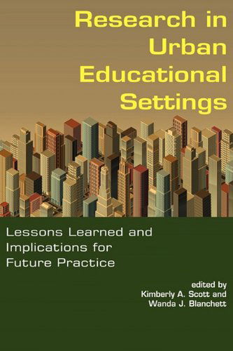 Cover for Wanda J. Blanchett · Research in Urban Educational Settings: Lessons Learned and Implications for Future Practice (Paperback Book) (2011)