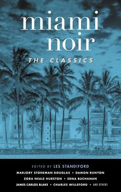 Cover for Les Standiford · Miami Noir: The Classics (Taschenbuch) (2020)