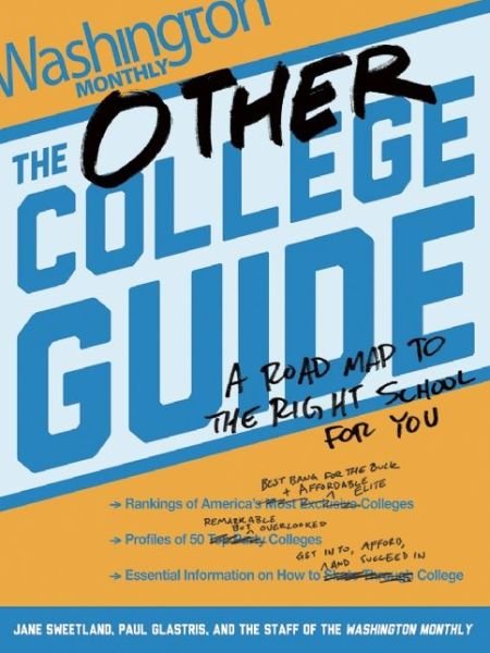 Cover for Paul Glastris · The Other College Guide: A Roadmap to the Right School for You (Paperback Book) (2015)