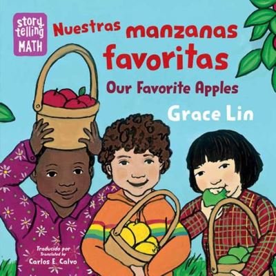 Nuestras manzanas favoritas / Our Favorite Apples - Grace Lin - Bücher - Charlesbridge Publishing,U.S. - 9781623544065 - 14. Mai 2024