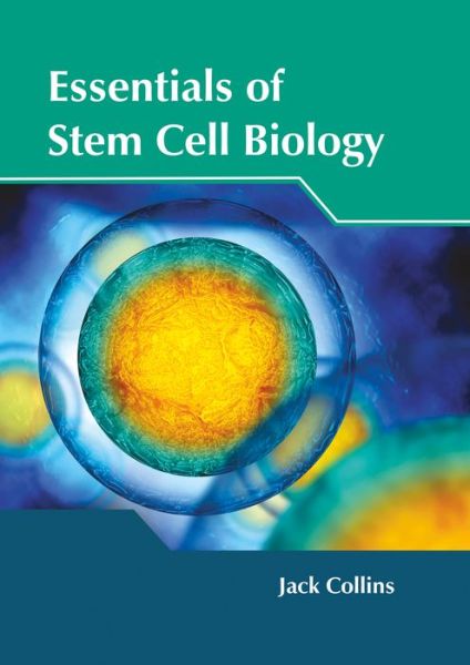 Cover for Jack Collins · Essentials of Stem Cell Biology (Inbunden Bok) (2017)