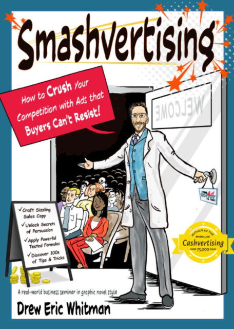 Smashvertising: How to Crush Your Competition with Ads That Buyers Can't Resist - Whitman, Drew Eric (Drew Eric Whitman) - Bøger - Red Wheel/Weiser - 9781632652065 - 5. august 2024