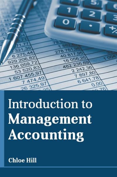 Cover for Chloe Hill · Introduction to Management Accounting (Hardcover Book) (2022)