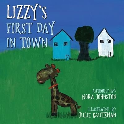 Cover for Nora Johnston · Lizzy's First Day in Town (Paperback Book) (2018)