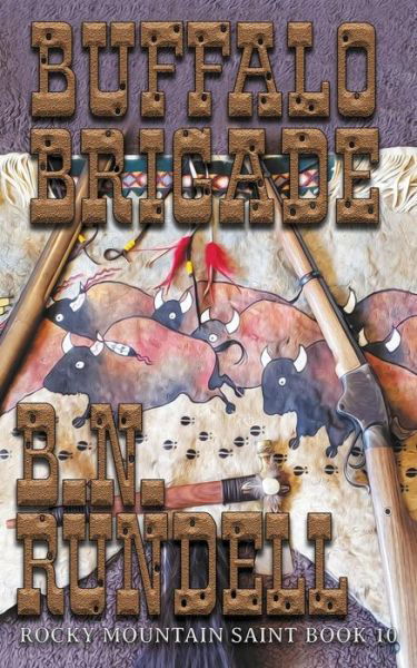 Cover for B N Rundell · Buffalo Brigade (Pocketbok) (2019)