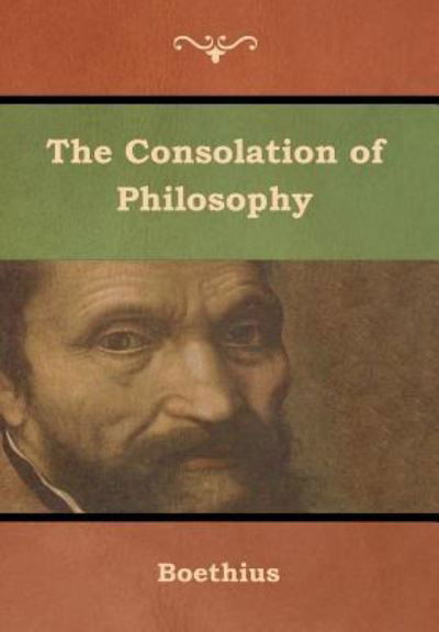 Cover for Boethius · The Consolation of Philosophy (Gebundenes Buch) (2019)