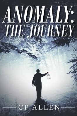 Cover for Cp Allen · Anomaly: The Journey (Taschenbuch) (2019)