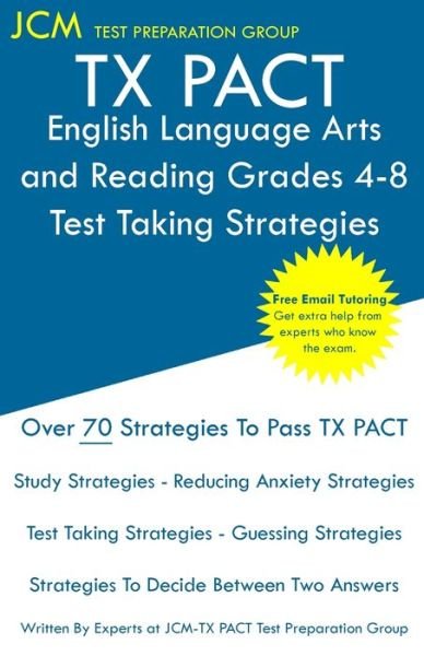 Cover for Jcm-Tx Pact Test Preparation Group · TX PACT English Language Arts and Reading Grades 4-8 - Test Taking Strategies (Taschenbuch) (2019)