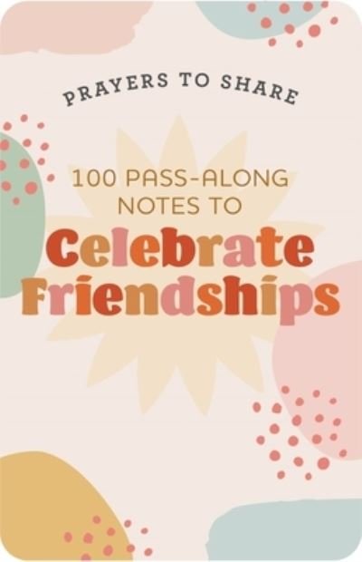 Cover for Dayspring · Prayers to Share-Celebrate Friendships (Paperback Book) (2022)