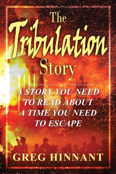 Greg Hinnant · The Tribulation Story (Paperback Book) (2020)