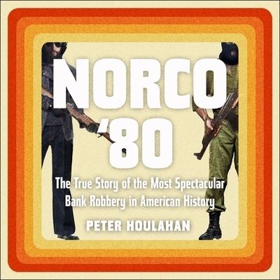 Norco '80 - Peter Houlahan - Muzyka - HIGHBRIDGE AUDIO - 9781665124065 - 11 czerwca 2019