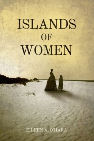 Cover for Eileen A. O'Hara · Islands of Women (Bok) (2023)