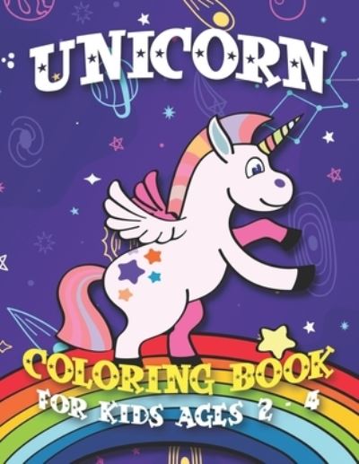 Unicorn Coloring Book for Kids Ages 2-4 - John Simpson - Książki - Independently Published - 9781695556065 - 25 września 2019