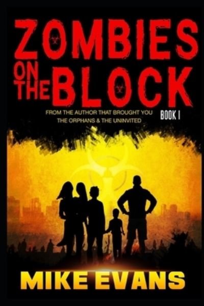 Zombies on The Block - Mike Evans - Bøker - Independently Published - 9781705446065 - 9. november 2019