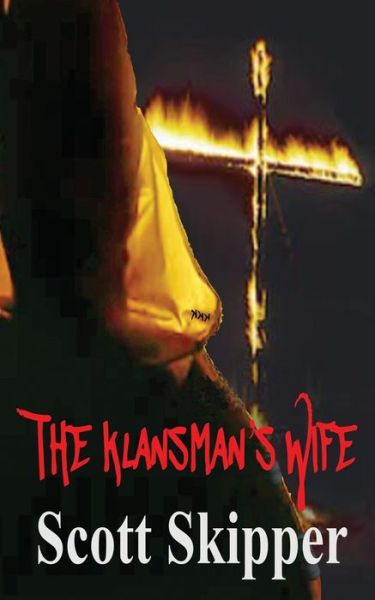 Cover for Scott Skipper · The Klansman's Wife (Paperback Book) (2019)