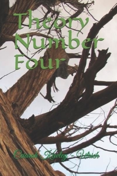 Cover for Ceiarah Kewley - Ulrich · Theory Number Four (Paperback Book) (2019)